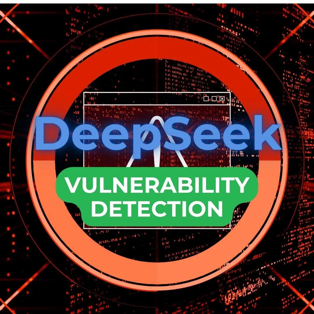 DeepSeek vulnerability detection in action